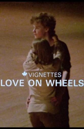 Canada Vignettes: Love on Wheels (1979)