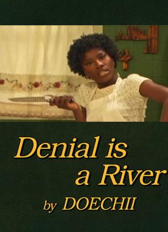 Denial is a River (2025)