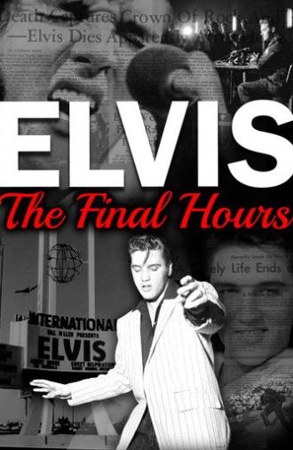 Elvis Presley: The Final Hours (2018)