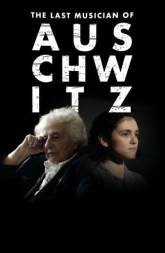The Last Musician of Auschwitz (2025)