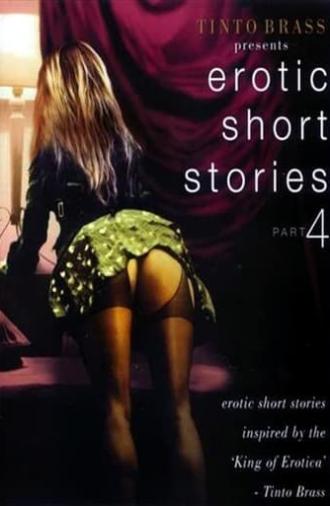 Tinto Brass Presents Erotic Short Stories: Part 4 (1999)