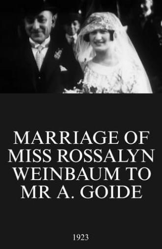 Marriage of Miss Rossalyn Weinbaum to Mr A. Goide (1923)