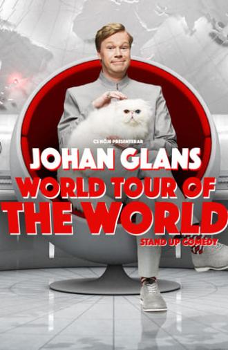 Johan Glans: World Tour of the World (2018)