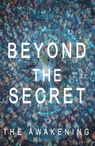 Beyond The Secret: The Awakening (2020)