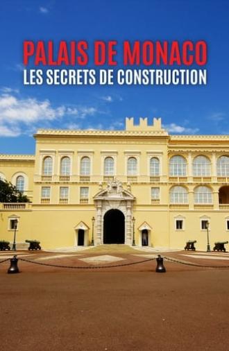 Palais de Monaco, les secrets de construction (2020)