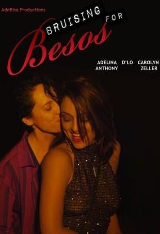 Bruising for Besos (2016)