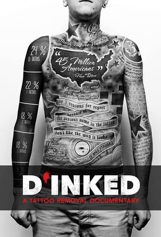 D'Inked: A Tattoo Removal Documentary (2017)