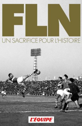 FLN, A Sacrifice for History (2016)