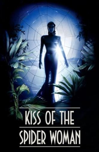 Kiss of the Spider Woman (1985)