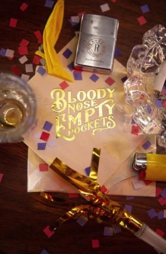 Bloody Nose, Empty Pockets (2020)