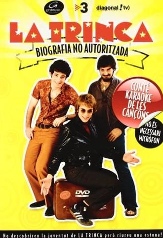 La Trinca: Biografia no autoritzada (2011)