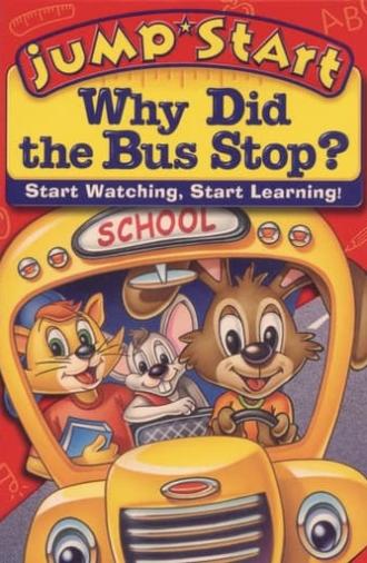 JumpStart Kindergarten: Why Did the Bus Stop? (1999)