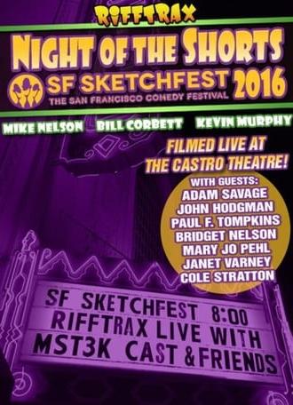 Rifftrax live: Night of the Shorts - SF Sketchfest 2016 (2016)