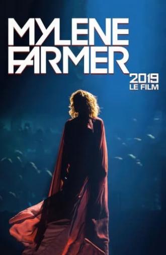 Mylène Farmer: 2019 - Le Film (2019)