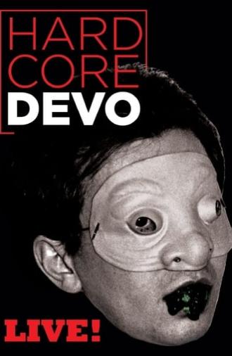 Devo: Hardcore Live! (2015)