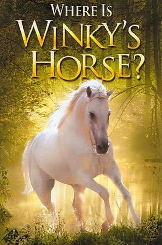 Where Is Winky's Horse? (2007)