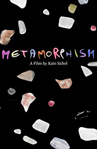 Metamorphism (2021)