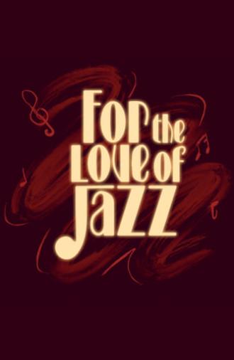 For the Love of Jazz (2024)