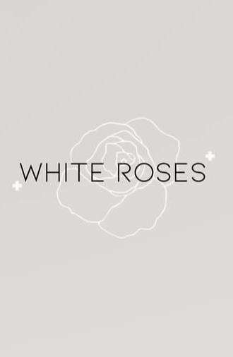 White Roses (2024)