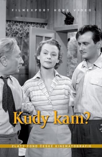 Kudy kam? (1956)