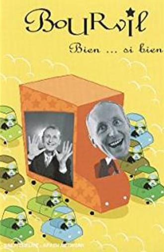 Bourvil : Bien... si bien (2009)