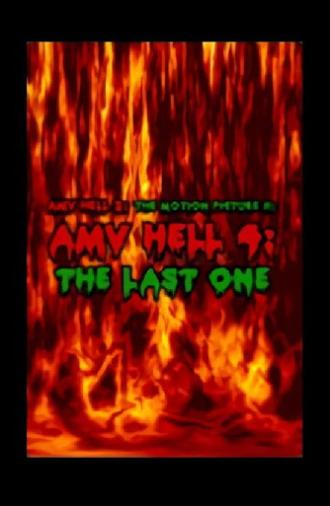 AMV Hell 4: The Last One (2007)