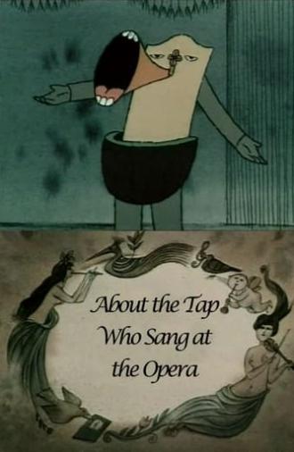 About the Tap Who Sang at the Opera (1990)