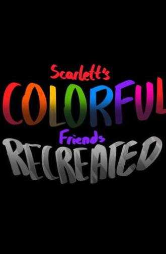 Scarlett's Colorful Friends (2025)