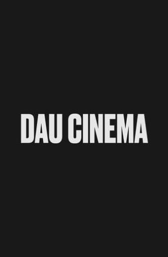 DAU. Cinema (2019)