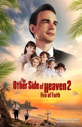 The Other Side of Heaven 2: Fire of Faith (2019)