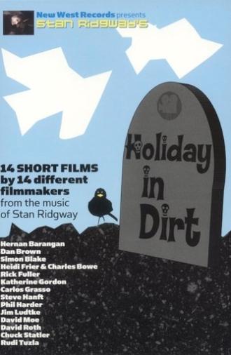 Stan Ridgway's Holiday In Dirt (2005)