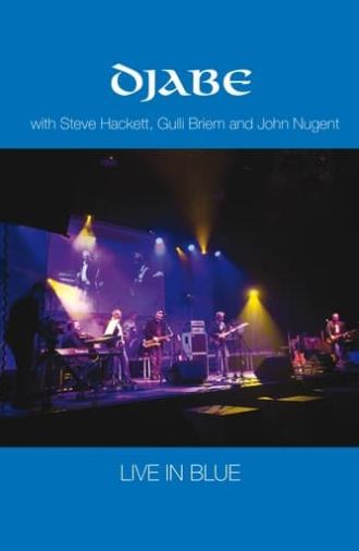 Djabe - Live in Blue with Steve Hackett, Gulli Briem and John Nugent (2015)