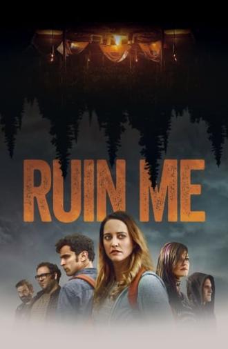 Ruin Me (2017)