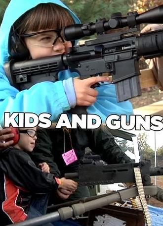 Kids and Guns (2014)