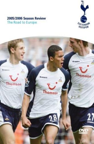 Tottenham Hotspur - Official Review Of The Season 2005-06 (2006)