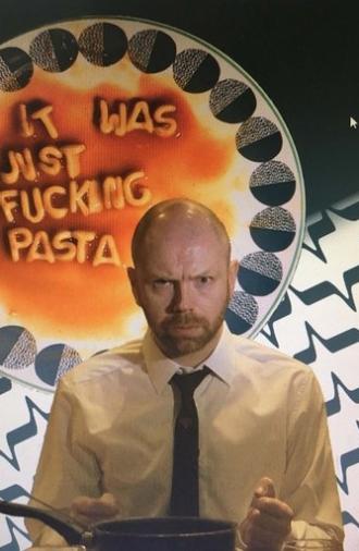 It Was Just Fucking Pasta (2020)