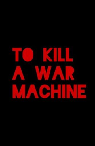 To Kill a War Machine (2025)