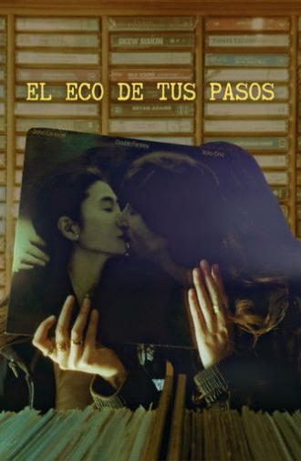 The Echo of Your Steps (2026)