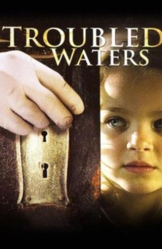 Troubled Waters (2006)