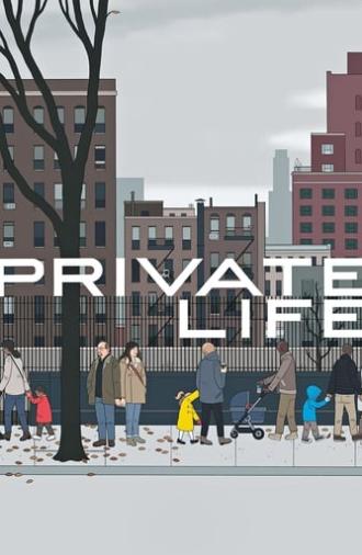 Private Life (2018)