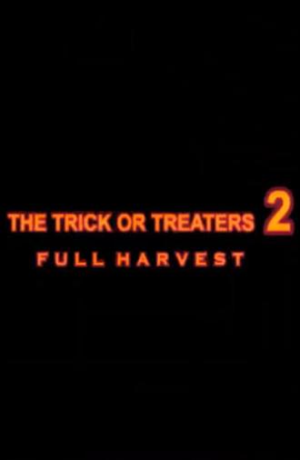 The Trick or Treaters 2: Full Harvest (2023)