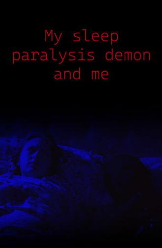 My Sleep Paralysis Demon and Me (2025)