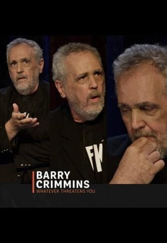 Barry Crimmins: Whatever Threatens You (2016)