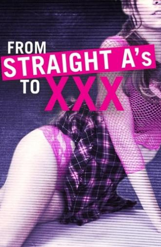 From Straight A's to XXX (2017)