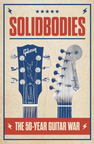 Solidbodies: The 50 Year Guitar War (2008)