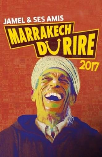 Jamel et ses amis au Marrakech du rire 2017 (2017)