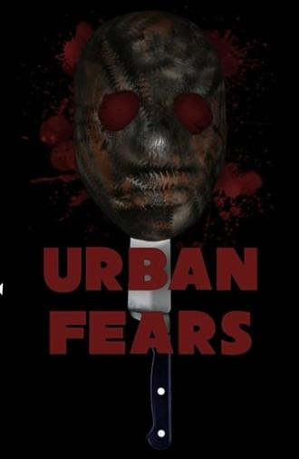 Urban Fears (2019)