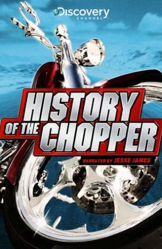 History of the Chopper (2006)