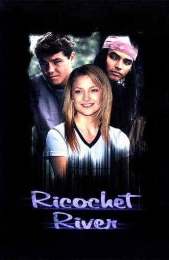 Ricochet River (2001)