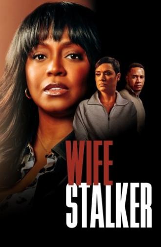 Wife Stalker (2025)